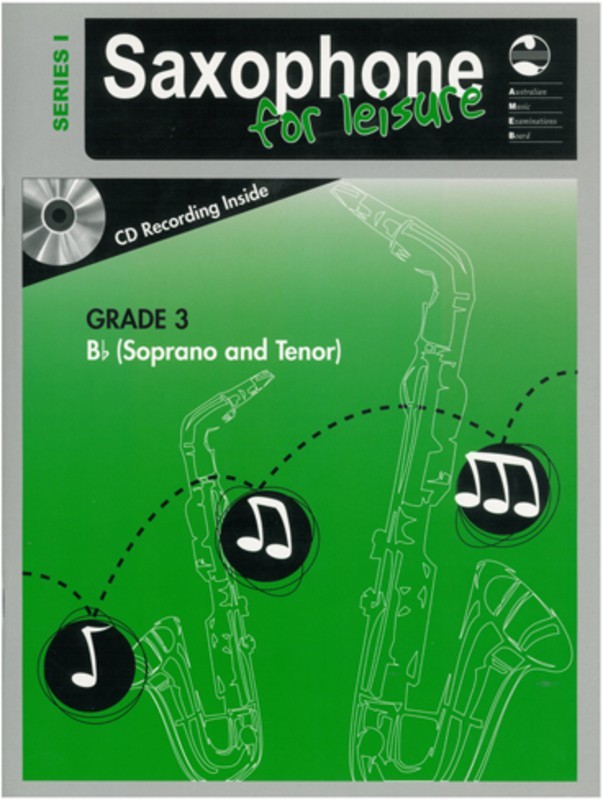 AMEB SAXOPHONE FOR LEISURE GRADE 3 B FLAT BK/CD SER 1