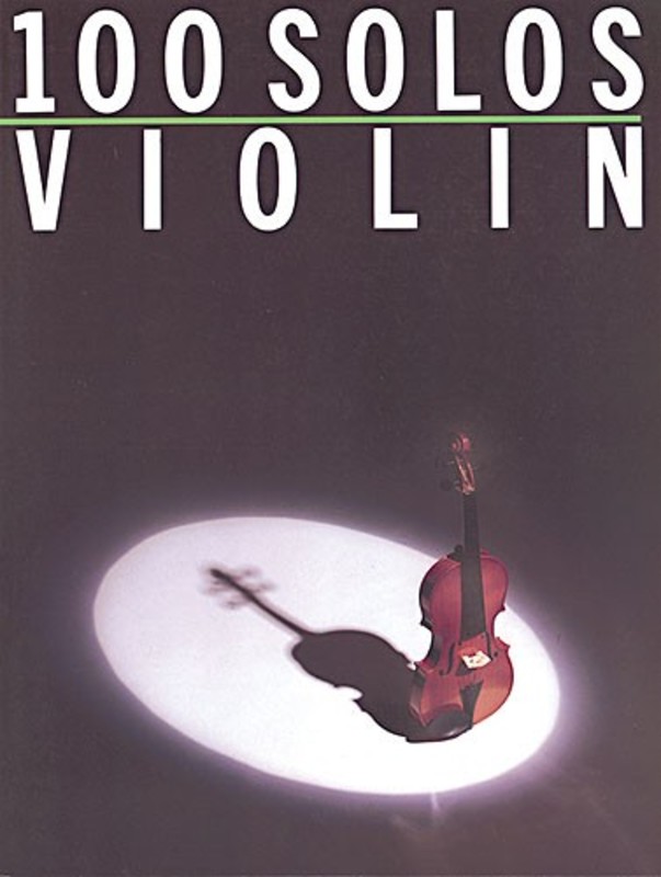 100 SOLOS FOR VIOLIN