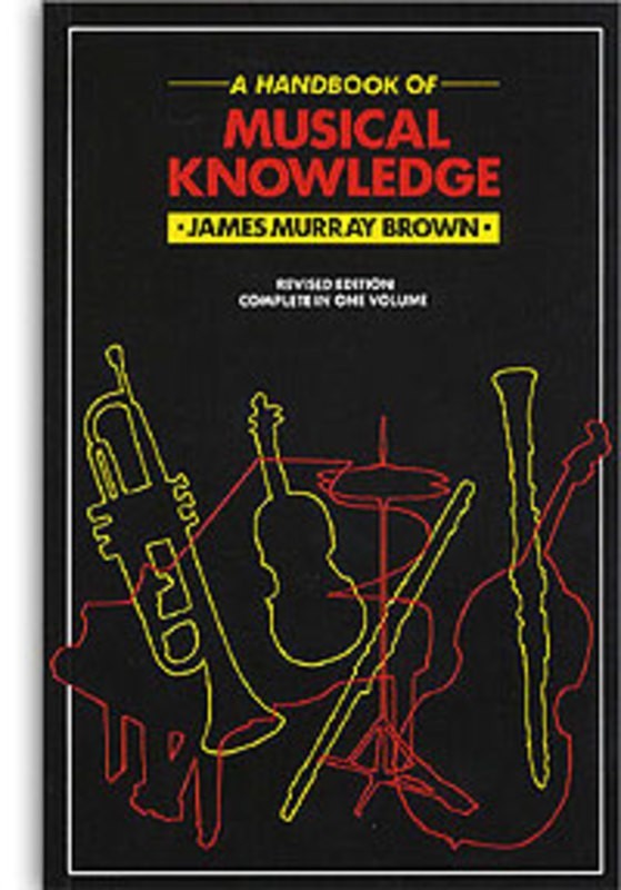 HANDBOOK OF MUSICAL KNOWLEDGE