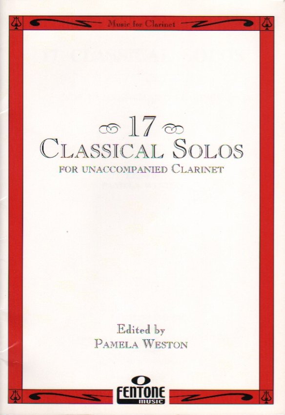 17 Classical Solos Unaccompanied Clarinet