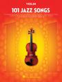 101 JAZZ SONGS FOR VIOLIN