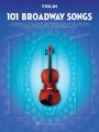 101 BROADWAY SONGS FOR VIOLIN