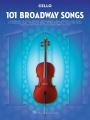 101 BROADWAY SONGS FOR CELLO