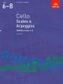 A B Cello Scales & Arpeggios Gr 6-8 From 2012