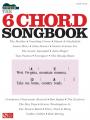 6 CHORD SONGBOOK STRUM & SING GUITAR