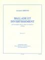 Ballade And Divertissement For Alto Sax And Piano