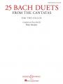 25 Bach Duets From The Cantatas