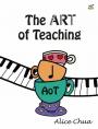 ALICE CHUA - THE ART OF TEACHING