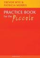 Wye Piccolo Practice Book