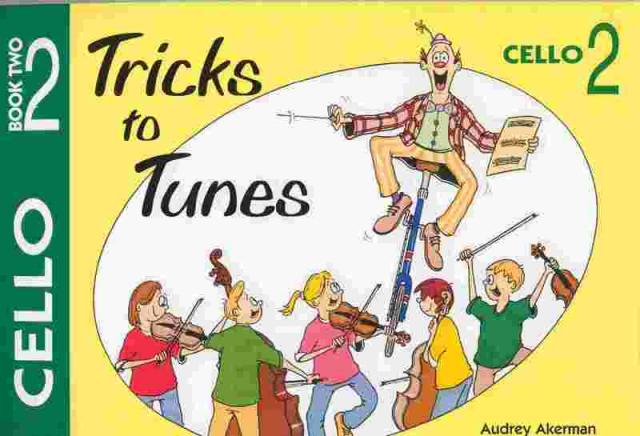 Tricks To Tunes Cello Bk 2