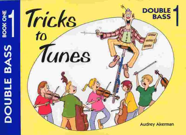 Tricks To Tunes Double Bass Bk 1