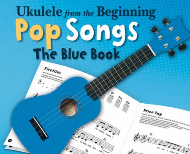 Ukulele From The Beginning Pop Songs Blue Book