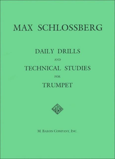 Daily Drills And Technical Studies For Trumpet