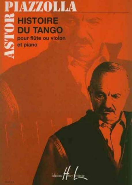 PIAZZOLLA - HISTOIRE DU TANGO FLUTE OR VIOLIN & PIANO