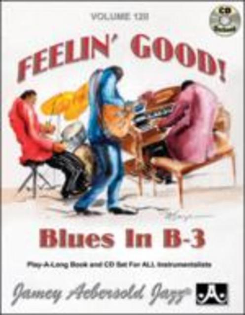 Feelin Good Blues In B 3 Bk/cd No 120