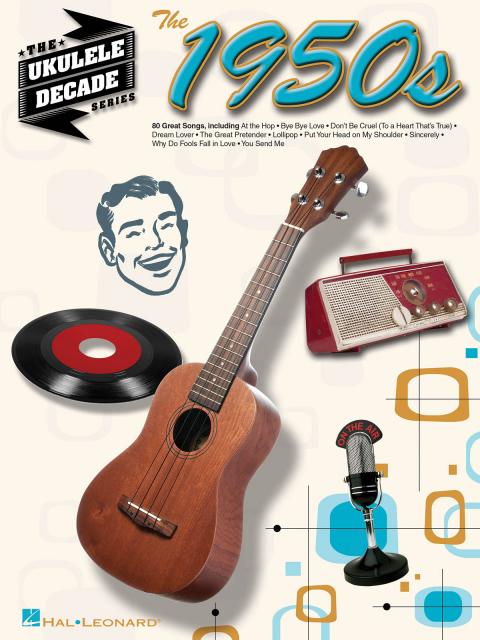 THE 1950S UKULELE DECADE SERIES