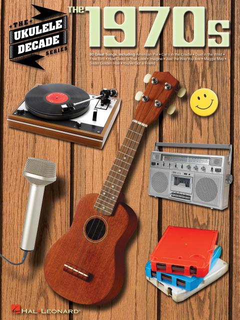 THE 1970S UKULELE DECADE SERIES