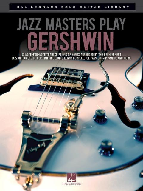 Jazz Masters Play Gershwin Solo Guitar Library