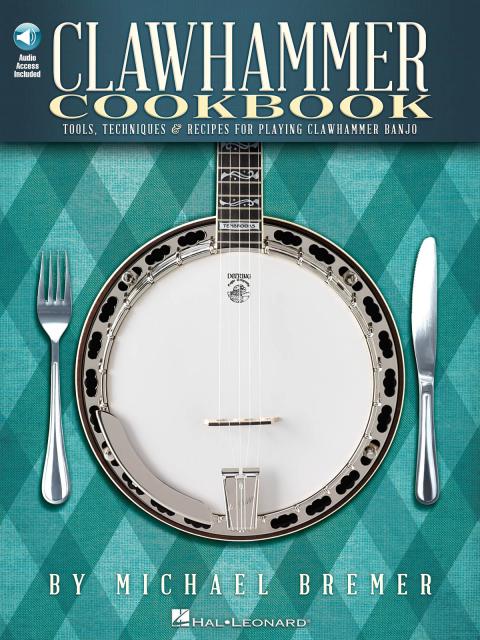 Clawhammer Cookbook Banjo Bk/cd