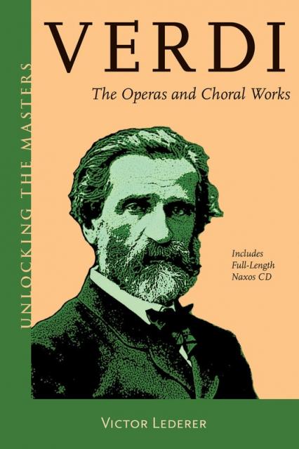 Verdi The Operas And Choral Works