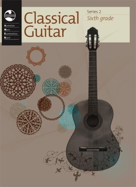 AMEB CLASSICAL GUITAR GRADE 6 SERIES 2