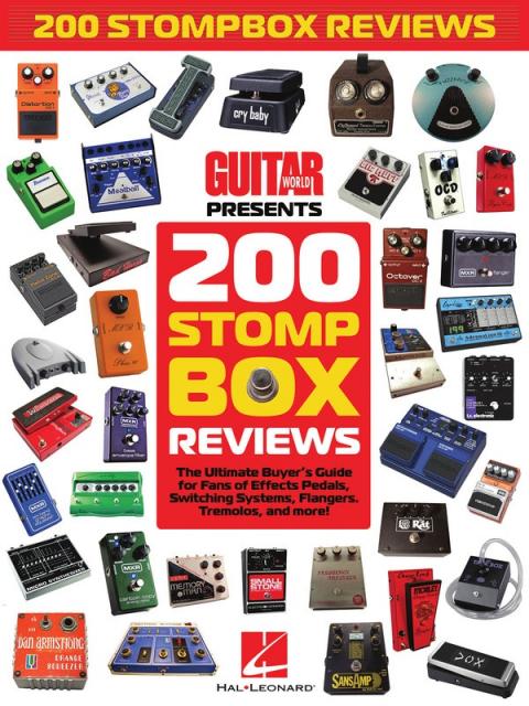 200 Stompbox Reviews Guitar World Presents