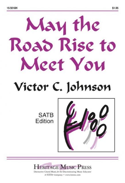 May The Road Rise To Meet You Satb