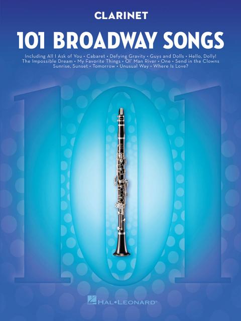 101 BROADWAY SONGS FOR CLARINET