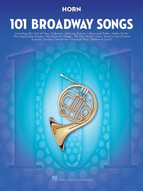 101 BROADWAY SONGS FOR HORN