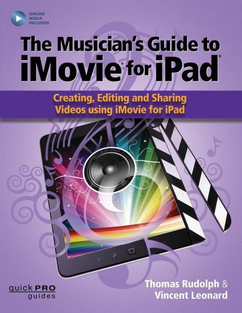 The Musicians Guide To Imovie For Ipad Bk/olv