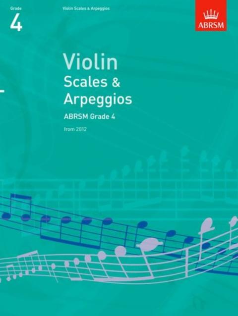 A B Violin Scales & Arpeggios Gr 4 From 2012