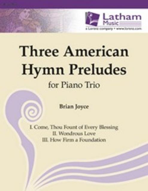 Three American Hymn Preludes For Piano Trio