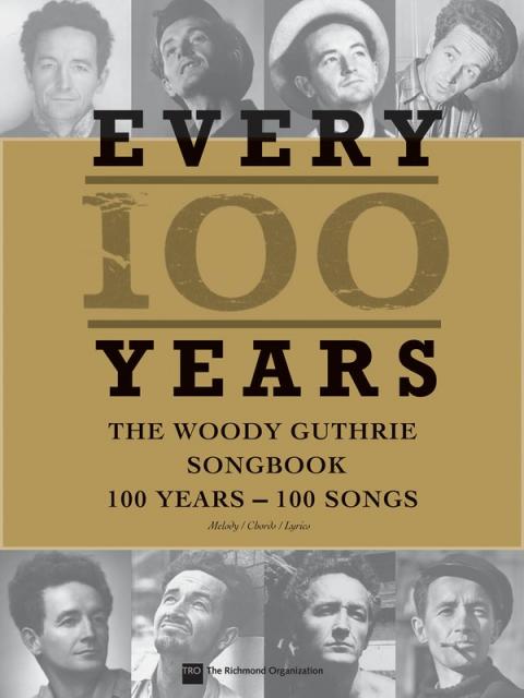 Every 100 Years Woody Guthrie Songbk Melody/chds