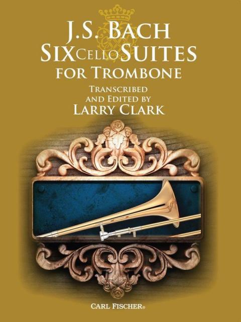 Six Cello Suites For Trombone