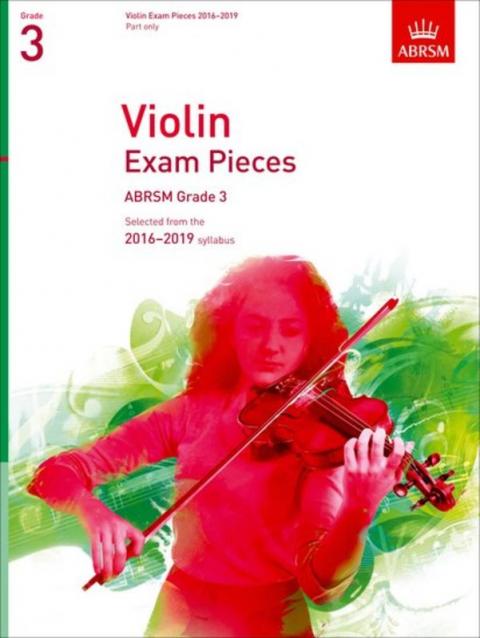 Violin Exam Pieces 2016-19 Gr 3 Vln Pt