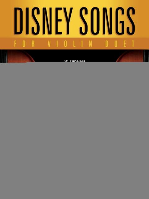 DISNEY SONGS FOR VIOLIN DUET