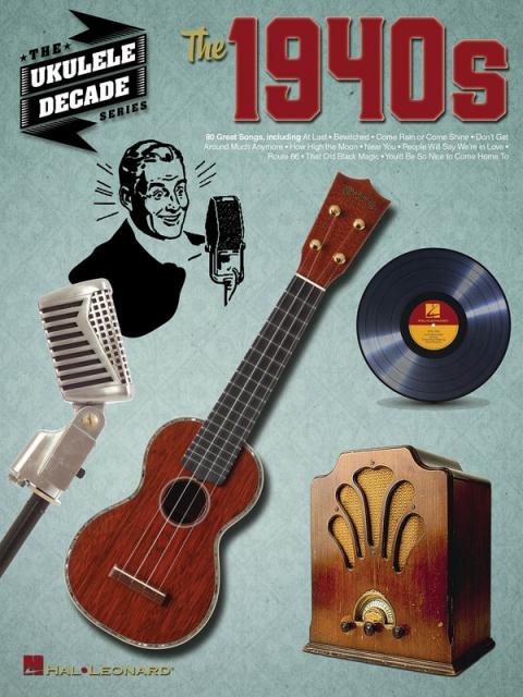 THE 1940S UKULELE DECADE SERIES