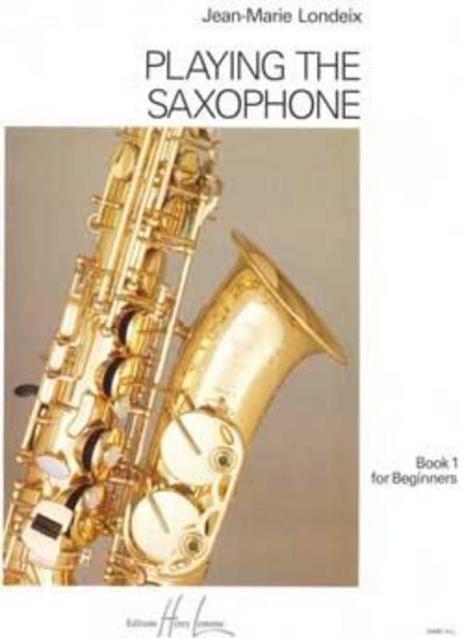 Londeix - Playing The Saxophone Vol 1 English Ed