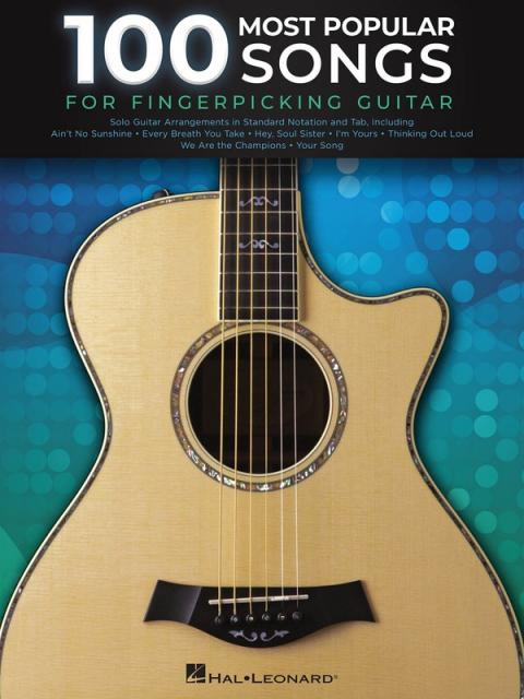 100 MOST POPULAR SONGS FOR FINGERPICKING GUITAR