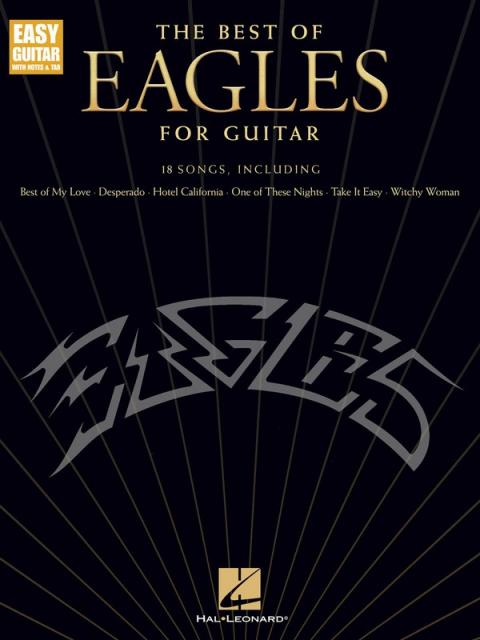 BEST OF EAGLES FOR GUITAR EASY GUITAR NOTES & TAB