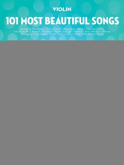 101 MOST BEAUTIFUL SONGS FOR VIOLIN