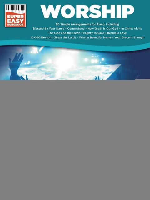 WORSHIP SUPER EASY SONGBOOK