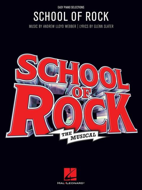 School Of Rock The Musical Easy Piano Selections