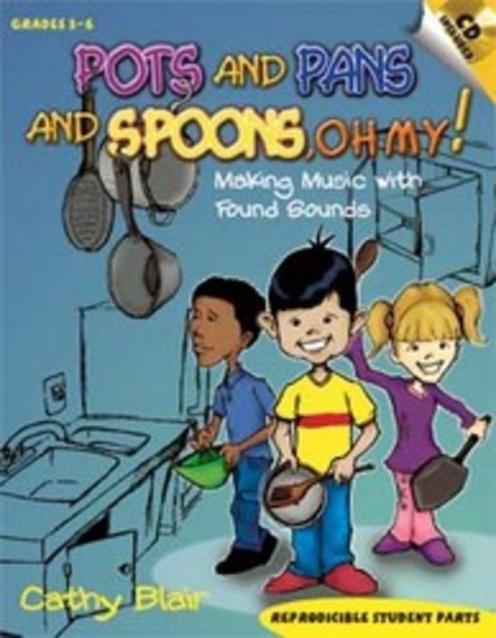 Pots And Pans And Spoons Oh My Bk/cd