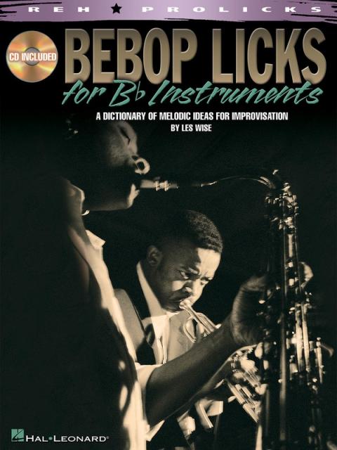 Bebop Licks For B Flat Instruments Bk/cd