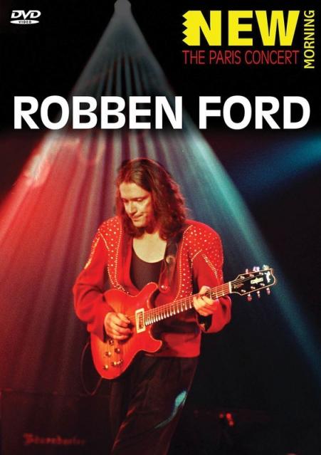 Robben Ford At New Morning Paris Concert Dvd