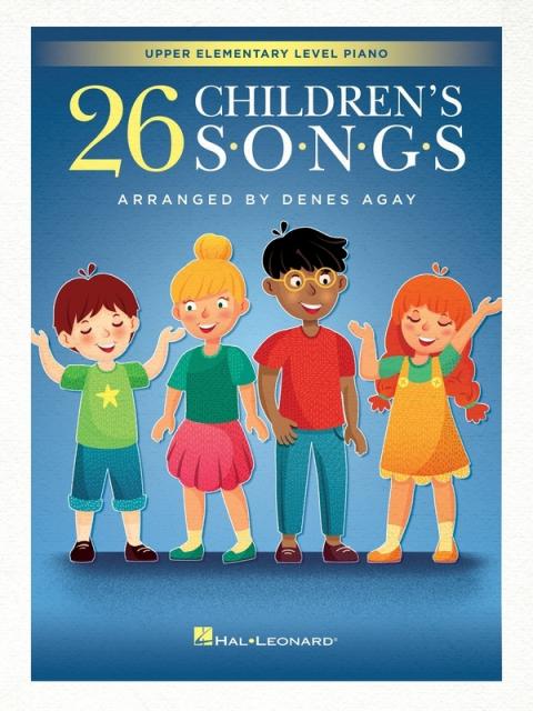 26 Childrens Songs Upper Elementary Piano