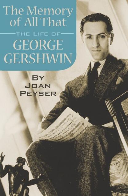 The Memory Of All That - Life Of George Gershwin