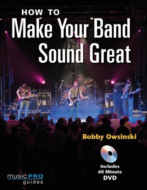 How To Make Your Band Sound Great Bk/dvd