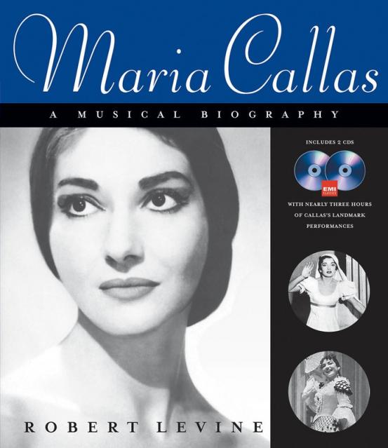 Maria Callas A Musical Biography Bk/2cd